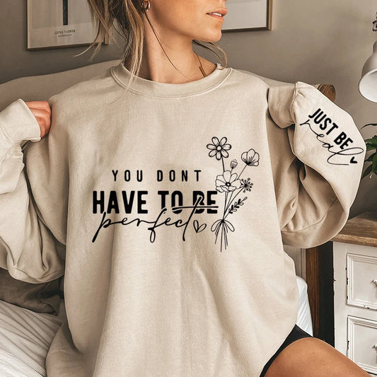 You Don't Have To Be Perfect Print Women Sweatshirts Autumn Winter Fashion Ladies Long Sleeves Sweatshirt Plus Size Sweatshirt